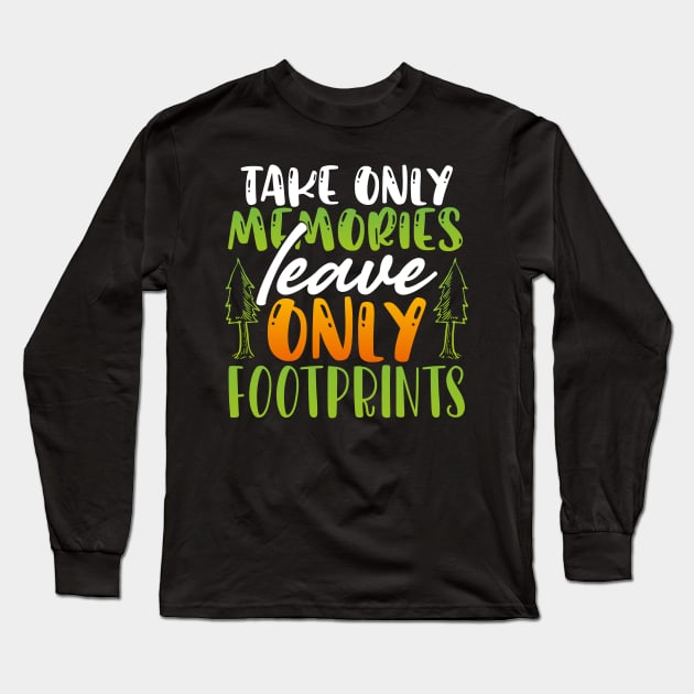 Take only memories, leave only footprints Long Sleeve T-Shirt by Photomisak72